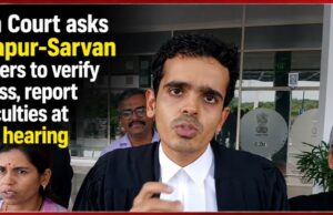 High Court asks Karapur-Sarvan farmers to verify access, report difficulties at next hearing