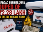 Margao businessman duped of ₹2.28 lakh in online AC sale scam