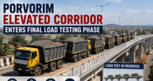 Porvorim Elevated Corridor Enters Final Load Testing Phase