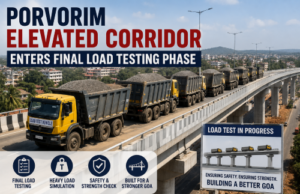 Porvorim Elevated Corridor Enters Final Load Testing Phase