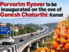 Porvorim flyover to be inaugurated on the eve of Ganesh Chaturthi: Kamat
