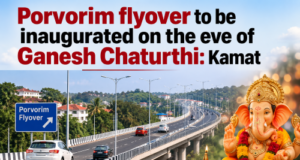 Porvorim flyover to be inaugurated on the eve of Ganesh Chaturthi: Kamat