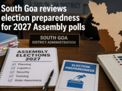 South Goa reviews election preparedness for 2027 Assembly polls