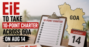 EiE to take 10-point charter across Goa on Aug 14