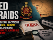 ED raids several locations in Goa, Karwar in land grab money laundering probe