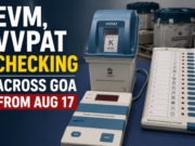 EVM, VVPAT checking across Goa from Aug 17