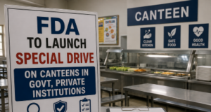 FDA to launch special drive on Canteens in Govt, Private institutions