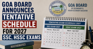 Goa Board announces tentative schedule for 2027 SSC, HSSC exams