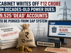 Cabinet writes off ₹12 crore in decades-old power dues; 9,525 ‘dead’ accounts to be purged from SAP system