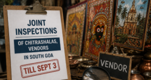 Joint inspections of Chitrashalas, vendors in South Goa till Sept 3