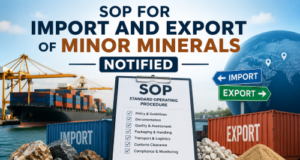 SOP for Import and Export of Minor Minerals notified