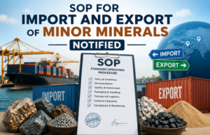 SOP for Import and Export of Minor Minerals notified