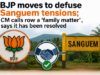 BJP moves to defuse Sanguem tensions; CM calls row a ‘family matter’ , says it has been resolved
