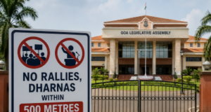 No rallies, dharnas within 500 metres of Goa Assembly during session