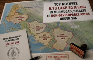 TCP notifies 9.73 lakh sq m land in Mormugao, Salcete as Non-Developable Areas under 39A