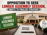 Opposition to seek longer Assembly session, meets to finalise strategy