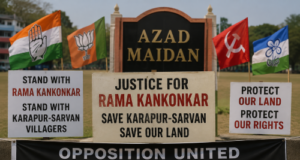 Opposition rallies behind Rama Kankonkar, Karapur-Sarvan villagers at Azad Maidan