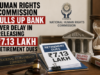 Human Rights Commission pulls up Bank over delay in releasing ₹7.13 lakh retirement dues