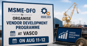 MSME-DFO to organise Vendor Development Programme at Vasco on Aug 11-12
