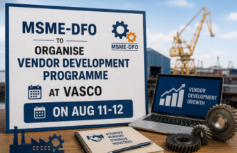 MSME-DFO to organise Vendor Development Programme at Vasco on Aug 11-12