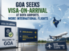 Goa seeks visa-on-arrival at both airports, more international flights