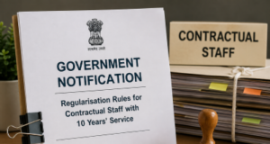 Govt notifies regularisation rules for contractual staff with 10 years’ service