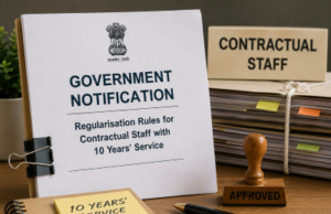 Govt notifies regularisation rules for contractual staff with 10 years’ service