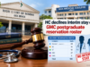 HC declines interim stay on GMC postgraduate reservation roster