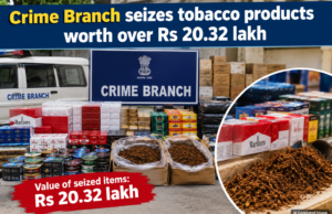 Crime Branch seizes tobacco products worth over Rs 20.32 lakh