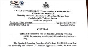 South Goa Mamlatdars & Joint Mamlatdars authorised to clear mutation applications on holidays, after office hours to expedite mutation applications