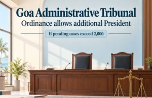 Ordinance notified allowing appointment of additional President for administrative tribunal if pendency exceeds 2,000
