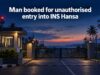 Man booked for unauthorised entry into INS Hansa