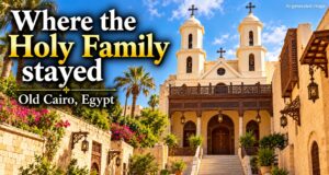 Visit to the church where the Holy Family is believed to have stayed in Cairo